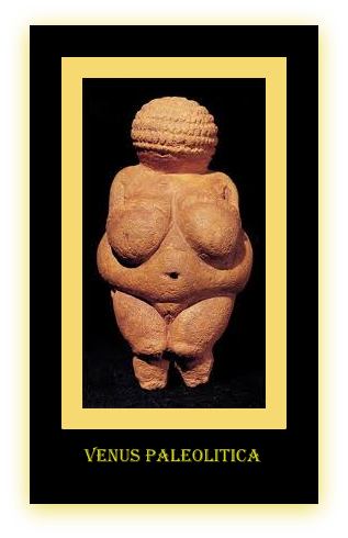 Venus paleolitica. Von Willendor.