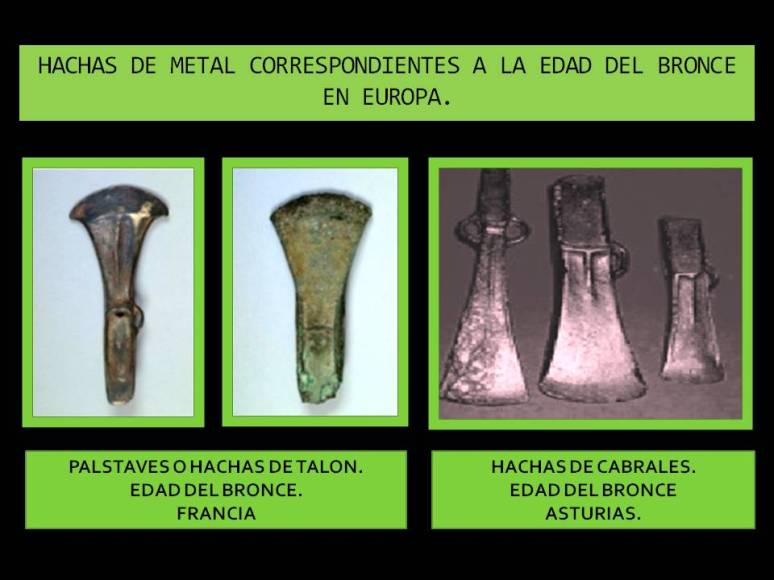 hachas de metal edad del bronce en Europa.