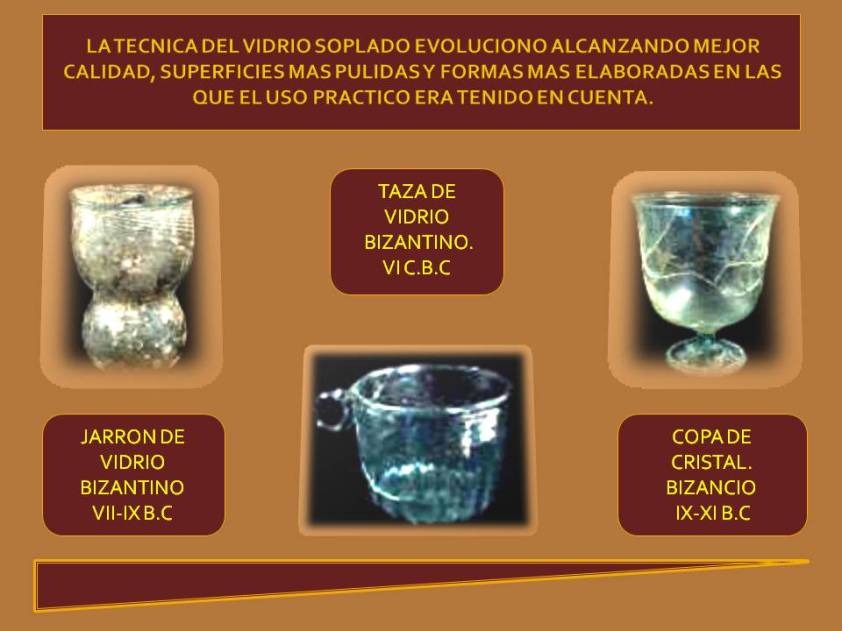 vidrio  Bizantino uso practico