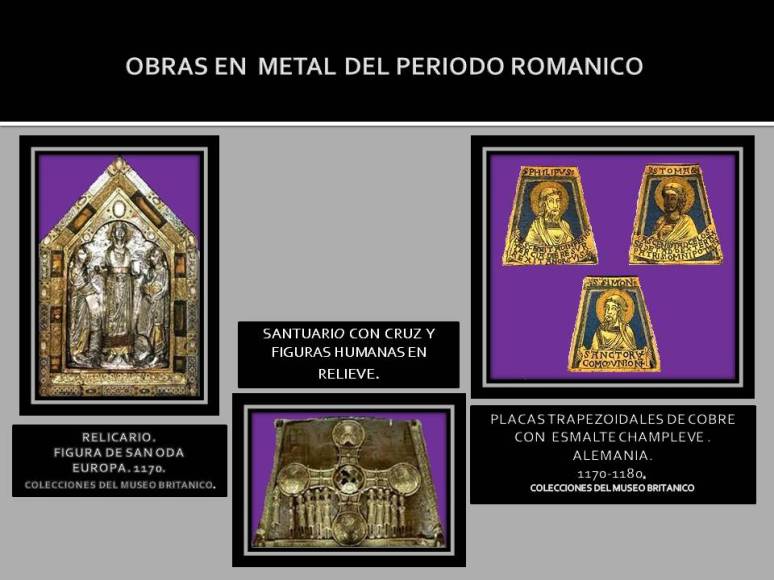 Arte Romanico obras en Metal