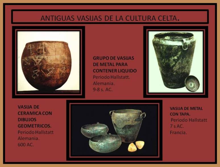 Vasijas para contener liquidos de cultura celta.